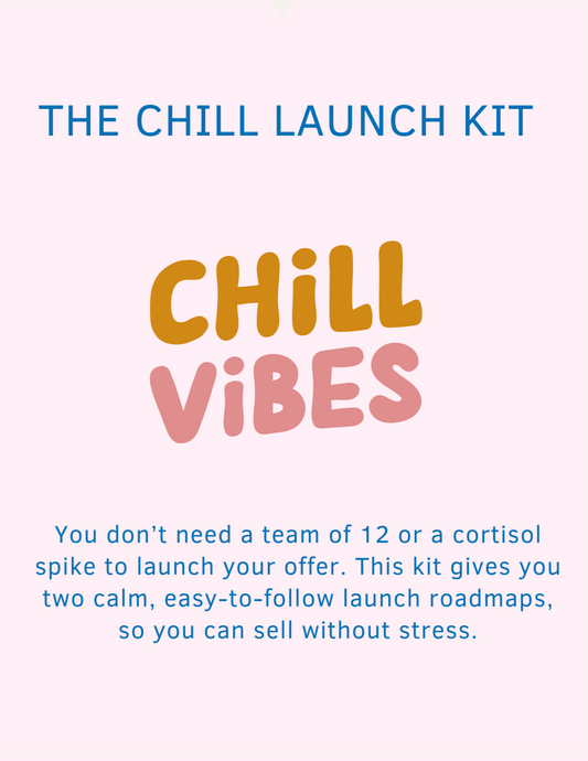 The Chill Launch Kit Guide